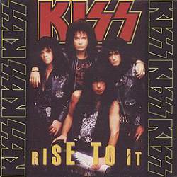 Kiss : Rise to It